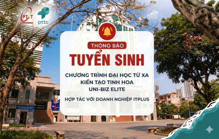 Ảnh đại diện Uni-Biz Elite: Tuyển sinh hệ đại học từ xa PTIT hợp tác ITPlus.